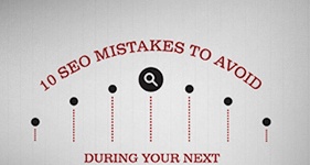 10 SEO MISTAKES TO AVOID DURING YOUR NEXT WEBSITE REDESIGN